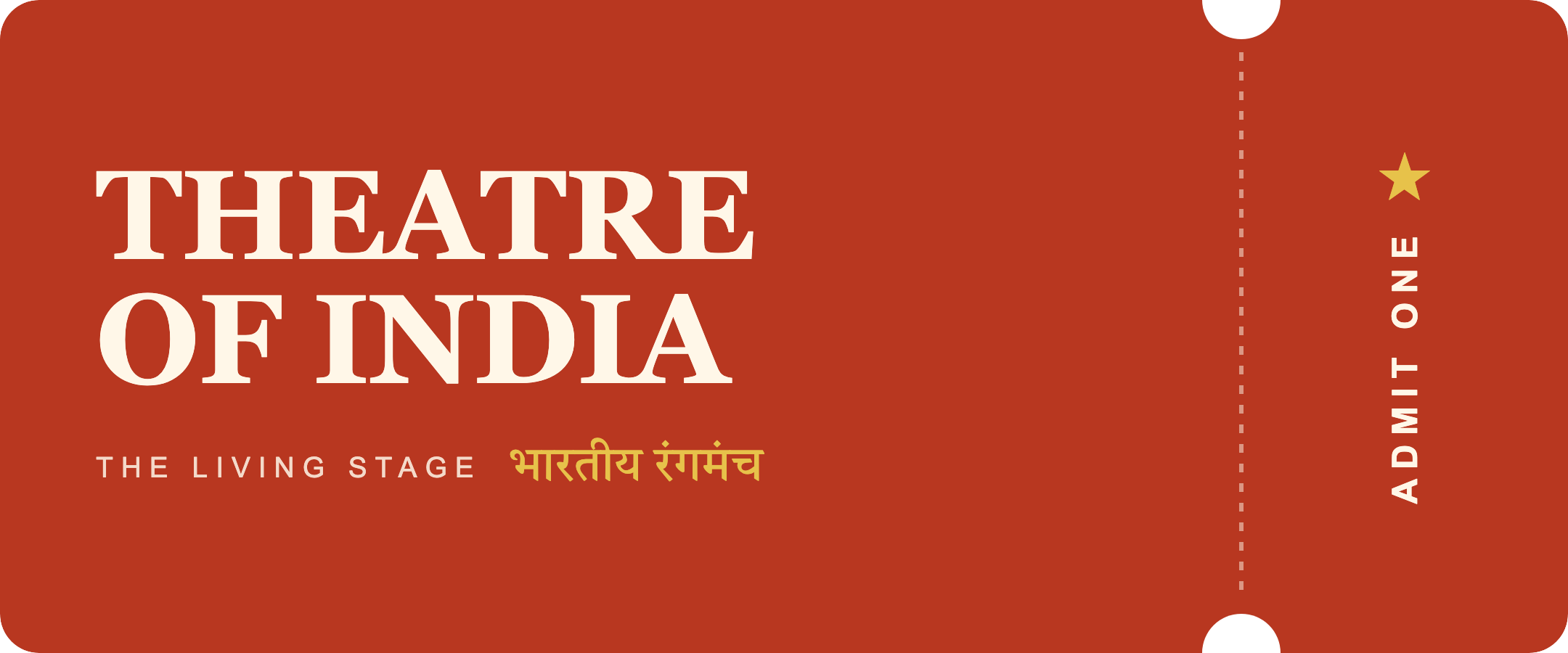 Theatre of India — the ticket logo, a keepsake playbill admission with a torn perforation and gold star stub